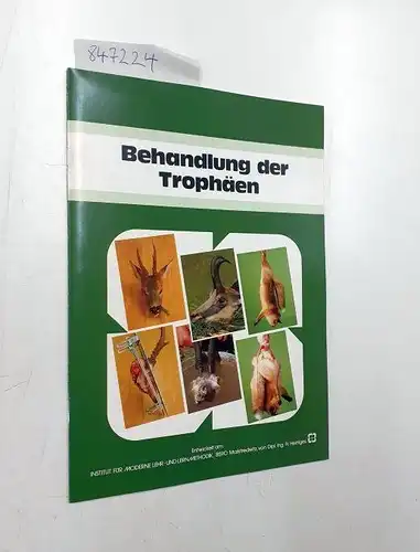 Heintges, Friedhelm: Behandlung der Trophäen. 