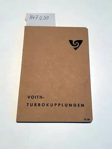 Voith Turbo KG (Hrsg.): Voith-Turbokupplungen. 