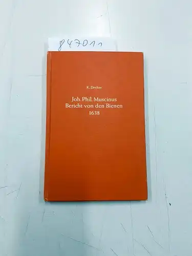 Dreher, Karl: Bericht von den Bienen, darinen beschrieben ihre natur und alß so viel sich deren zu erkundigen und wie mit ihnen umzugehen. 