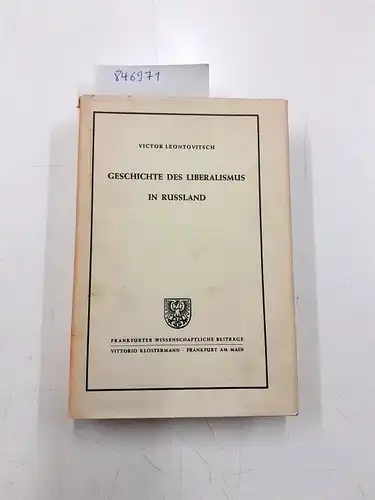 Leontovitsch, Victor: Geschichte des Liberalismus in Russland. 