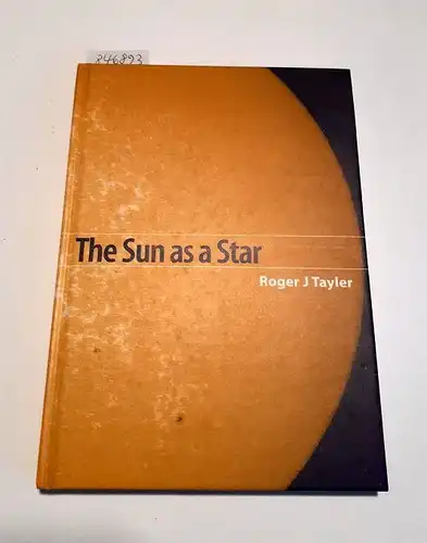 Tayler, Roger J: The Sun as a Star. 