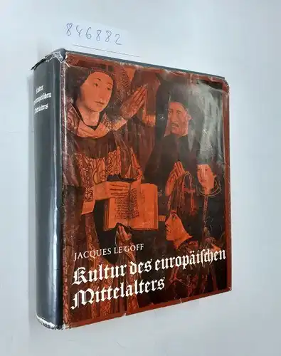 Goff, Jacques Le: Kultur des europäischen Mittelalters. 