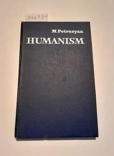 Petrosyan, Maria: Humanism 
 Its Philosophical, Ethical and Sociological Aspects. 