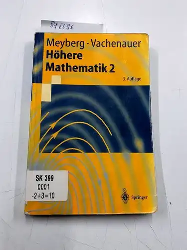 Meyberg, Kurt: Höhere Mathematik 2: Differentialgleichungen Funktionentheorie Fourier-Analysis Variationsrechnung (Springer-Lehrbuch). 