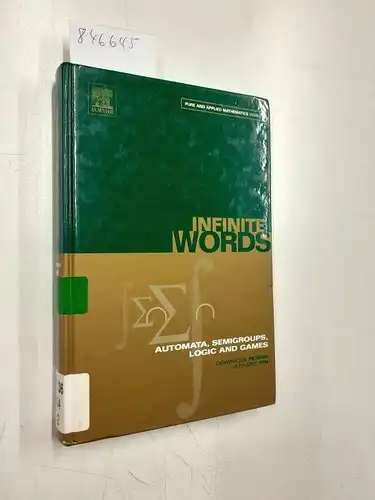 Perrin, Dominique and Jean-Eric Pin: Infinite Words: Automata, Semigroups, Logic and Games (Volume 141) (Pure and Applied Mathematics, Volume 141). 