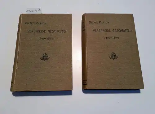 Pierson, Allard: Uit de Verspreide Geschriften : 2 Bände : I 1882 - 1890 : II1889 - 1895. 