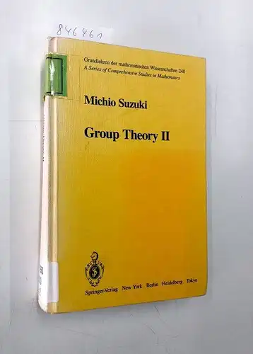 Suzuki, Michio: Group Theory II (Grundlehren Der Mathematischen Wissenschaften). 