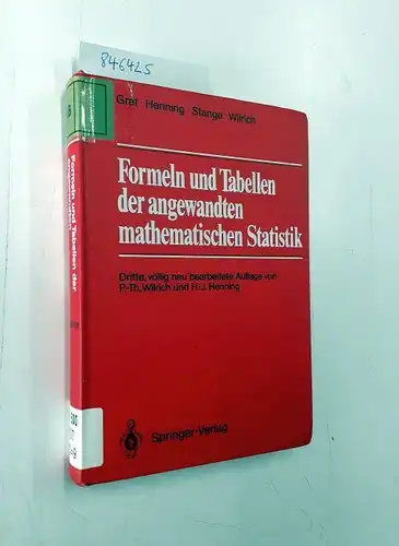 Graf, Ulrich, Hans-Joachim Henning und Kurt Stange: Formeln und Tabellen der angewandten mathematischen Statistik. 