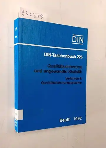 Beuth Verlag: Qualitätssicherung und angewandte Statistik; Teil: Verfahren
 3. Qualitätssicherungssysteme / Deutsches Institut für Normung: DIN-Taschenbuch ; 226. 