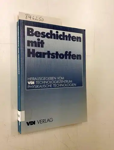 VDI Technologiezentrum (Hrsg.) und Ralph-Jürgen Peters: Beschichten mit Hartstoffen. 