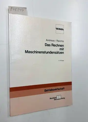 Andreas, Dieter und Walter Reichle: Das Rechnen mit Maschinenstundensätzen
 Dieter Andreas ; Walter Reichle. VDMA. Abt. Betriebswirtschaft im Verb. Dt. Maschinen- u. Anlagenbau e.V. /...