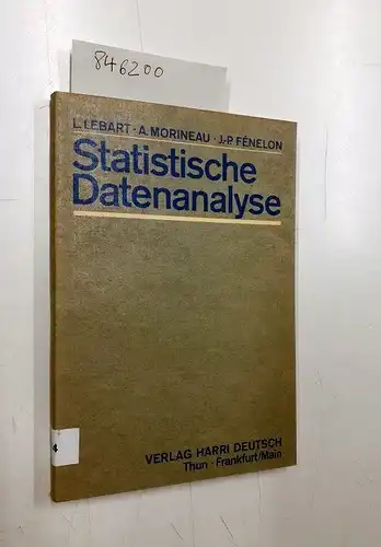 Bunke, Olaf, Ludovic Lebart und Alain Morineau: Statistische Datenanalyse. Methoden und Programme. 