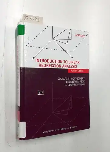 Montgomery, Douglas C., Elizabeth A. Peck and G. Geoffrey Vining: Introduction to Linear Regression Analysis (Wiley Series in Probability and Statistics). 