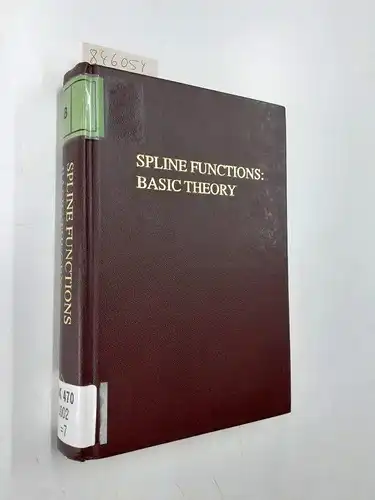 Schumaker, Larry L: Spline Functions: Basic Theory. 