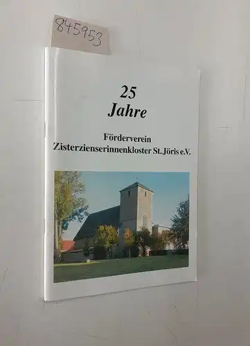 FördervereinArnold Tebeck und Gaby Dohmen: 25 Jahre Förderverein Zisterzienserinnenkloster St. Jöris e.V. , Festschrift zum 25-jährigen Bestehen 1982-2007. 