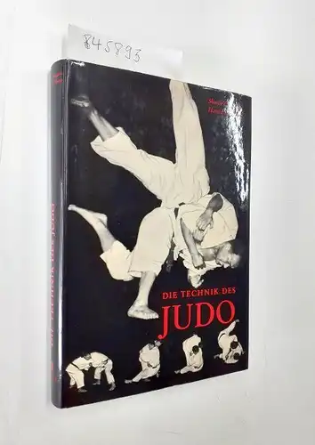 Takagaki, Shinzo und Harold E. Sharp: Die Technik des Judo. 