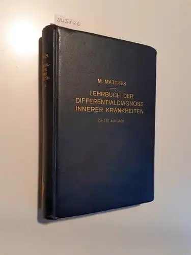 Matthes, M: Lehrbuch der Differentialdiagnose Innerer Krankheiten. 