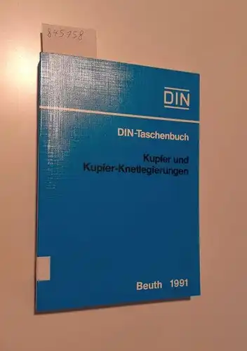 Deutsches Institut für Normung (Hrsg.): Kupfer und Kupfer-Knetlegierungen
 Normen (Nichteisenmetalle 1). 