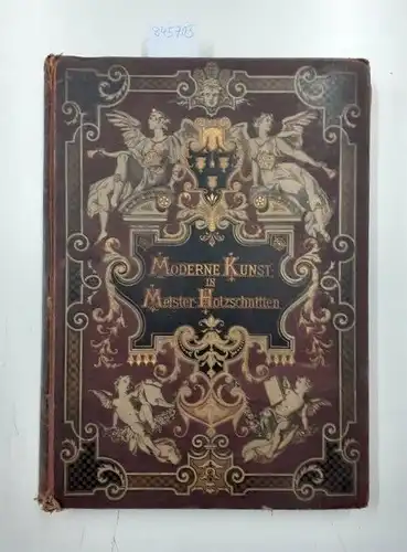 Verlag von Rich.Bong: Moderne Kunst in Meister-Holzschnitten nach Gemälden und Skulpturen berühmter Meister der Gegenwart XIV. Band. 