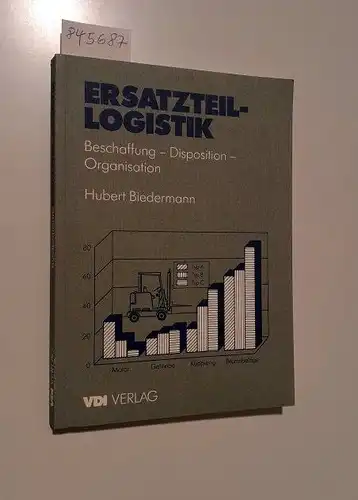 Biedermann, Hubert: Ersatzteil-Logistik : Beschaffung - Disposition - Organisation
 Unter Mitarb. von Wolfgang Hölzl. 
