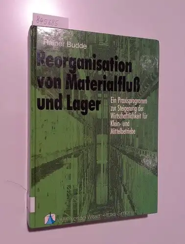 Budde, Rainer: Reorganisation von Materialfluß und Lager
 Ein Praxisprogramm zur Steigerung der Wirtschaftlichkeit für Klein- und Mittelbetriebe. 