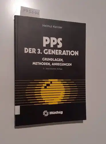 Kernler, Helmut: PPS der 3. Generation : Grundlagen, Methoden, Anregungen. 