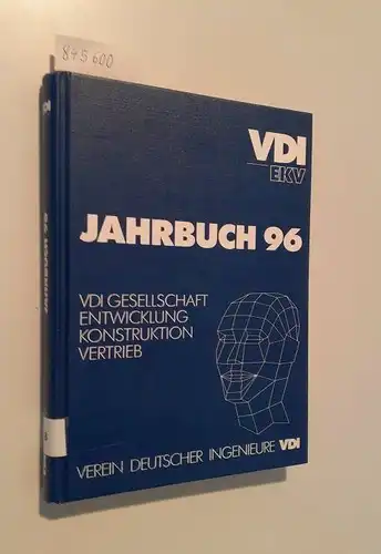 Wanduch, V. (Red.): VKI EKV Jahrbuch 96
 VDI Gesellschaft Entwicklung Konstruktion Vertrieb. 