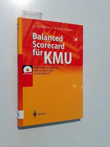 Scheibeler, Alexander A. W: Balanced scorecard für KMU
 Kennzahlenermittlung mit ISO 9001: 2000 leicht gemacht. 