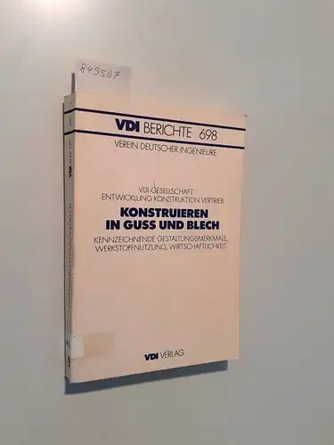 VDI-Verlag: Konstruieren in Guss und Blech
 kennzeichnende Gestaltungsmerkmale, Werkstoffnutzung, Wirtschaftlichkeit. 