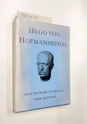 Fiechtner, Helmut A. (Hrsg.): Hugo von Hofmannsthal
 Der Dichter im Spiegel seiner Freunde. 
