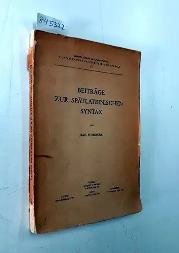 Norberg, Dag: Beiträge zur spätlateinischen Syntax
 Arbeten utgivna med understöd av Vilhelm Ekmans Universitetsfond, Uppsala 51. 