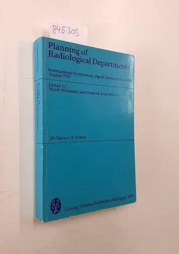 Kormano, Martti: Planning of Radiological Departments - International Symposium, Dipoli, Otaniemi, 1972. 