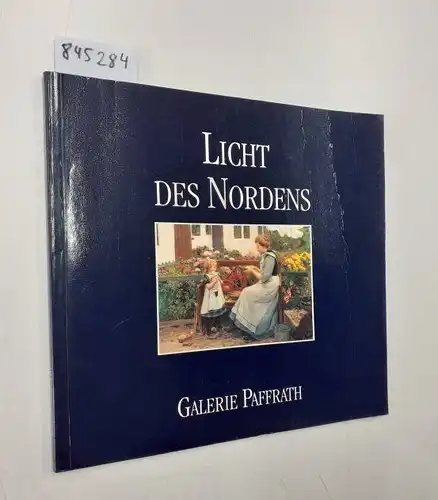 Galerie Paffrath: Licht des Nordens. Skandinavische Freilichtmaler. 