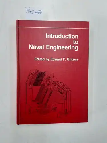 Gritzen, Edward F: Introduction to Naval Engineering (Fundamentals of Naval Science Series). 