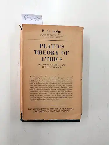 Lodge, R.C: Plato's Theory of Ethics: The Moral Criterion and the Highest Good
 International Library of Psychology, Philosophy and Scientific Method. 