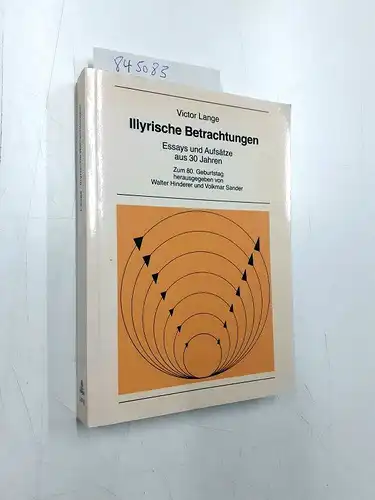 Prof., Victor Lange: Illyrische Betrachtungen. Essays und Aufsätze aus 30 Jahren: Zum 80. Geburtstag (New York University Ottendorfer Series, Band 32). 