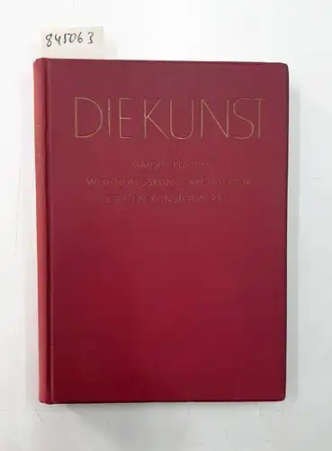 Bruckmann: Die Kunst. Monatshefte für freie und angewandte Kunst. Sechsundachtzigster Band des 43.Jahrgangs. Zweiter Teil: Angewandte Kunst. 