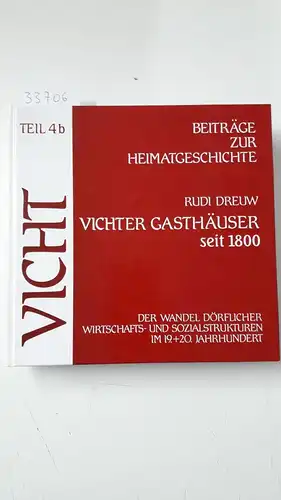Dreuw, Rudi: Vicht - Beiträge zur Heimatgeschichte Teil 4b
 Vichter Gasthäuser seit 1800. 