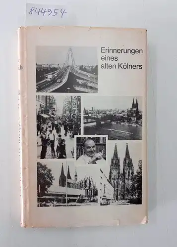 Fröhlich, Peter: Es war ein langer Weg : Erinnerungen eines alten Kölners. 
