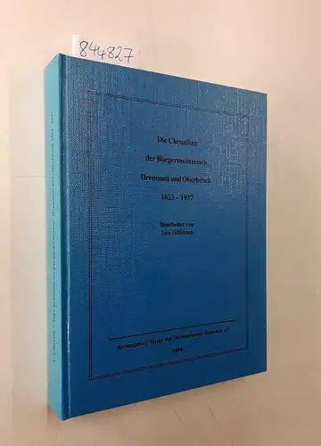 Gillessen, Leo (Bearb.): Die Chroniken der Bürgermeistereien Dremmen und Oberbruch 1823 -1937. 