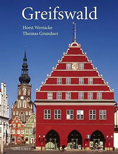 Wernicke, Horst (Mitwirkender) und Thomas (Mitwirkender) Grundner: Greifswald
 Horst Wernicke (Text). Thomas Grundner (Fotos). 