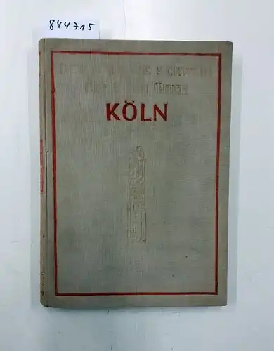 Witte, Fritz: Der goldene Schrein. Ein Buch über Köln. 
