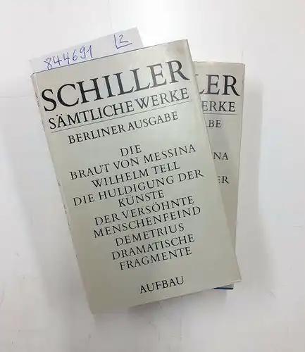 Oehme, Matthias: Schiller: Sämtliche Werke - Berliner Ausgabe (2 Halbbände). 