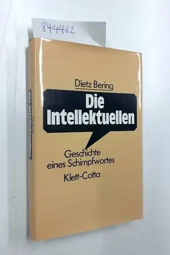 Dietz, Berling: Die Intellektuellen. Geschichte eines Schimpfwortes (mit Widmung). 