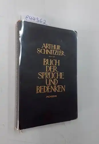 Schnitzler, Arthur: Buch der Sprüche und Bedenken 
 Aphorismen und Fragmente. 