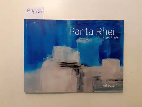 Khadra, Beatrix al- (Herausgeber): Panta rhei = alles fließt 
 Künstlergruppe willsosein. [Hrsg.: Lebenshilfe Aachen Werkstätten & Service. Red.: Beatrix al-Khadra ...]. 