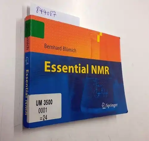 Blümich, Bernhard: Essential NMR: for Scientists and Engineers. 