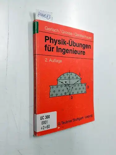 Gerlach, Eckard, Peter Grosse und Eike Gerstenhauer: Physik-Übungen für Ingenieure. 