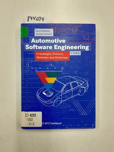 Schäuffele, Jörg und Thomas Zurawka: Automotive Software-Engineering : Grundlagen, Prozesse, Methoden und Werkzeuge
 Jörg Schäuffele ; Thomas Zurawka / ATZ-MTZ-Fachbuch. 