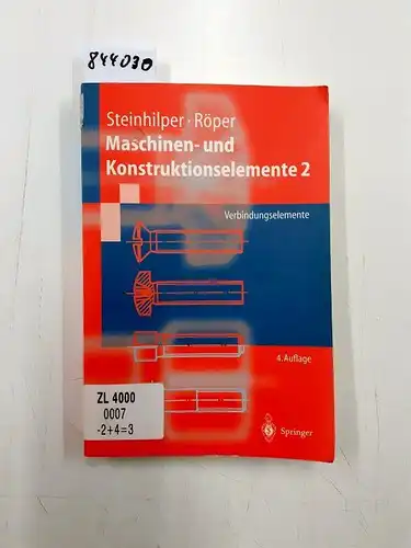 Steinhilper, Waldemar: Maschinen- und Konstruktionselemente; Teil: Bd. 2., Verbindungselemente. 